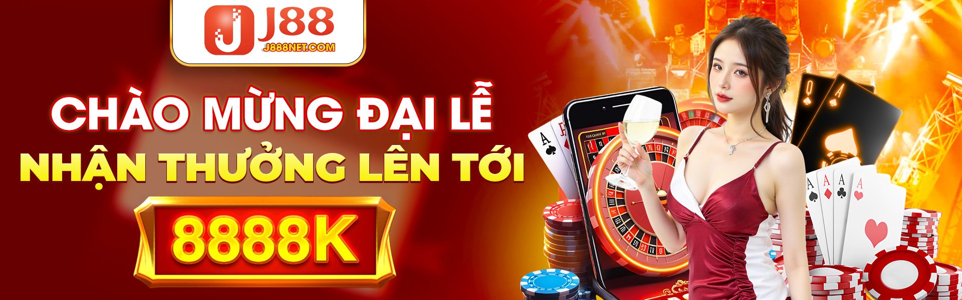 J88 chào mừng đại lễ nhận thưởng lên tới 8888k